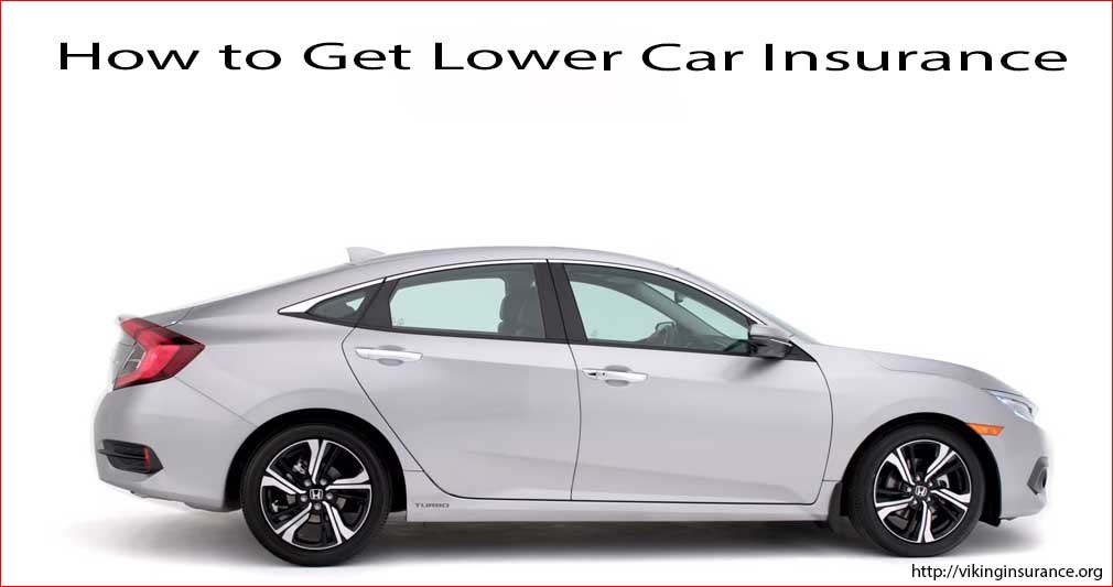 How to Get Lower Car Insurance